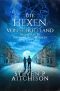[Traumtänzer · Akasha Chroniken 03] • Die Hexen von Schottland 3